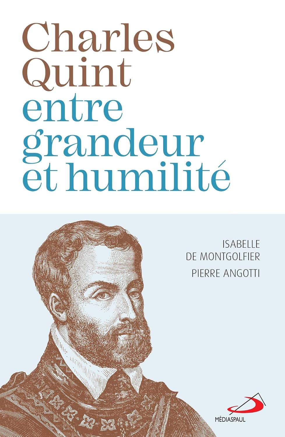 Couverture du livre Charles Quint entre grandeur et humilité